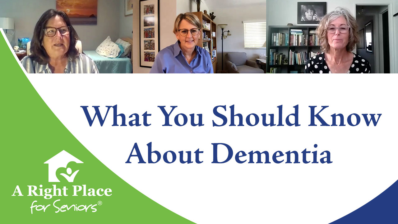 What You Should Know About Dementia - A Right Place for Seniors